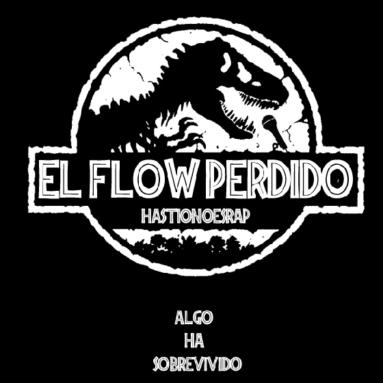 Hastío No Es Rap : "El Flow Perdido"