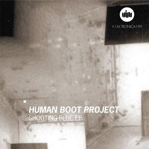 Human Boot Project - Shooting Blue EP