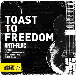Anti-Flag - Toast To Freedom