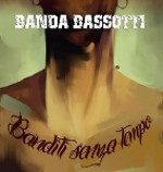 Banda Bassotti - Banditi Senza Tempo