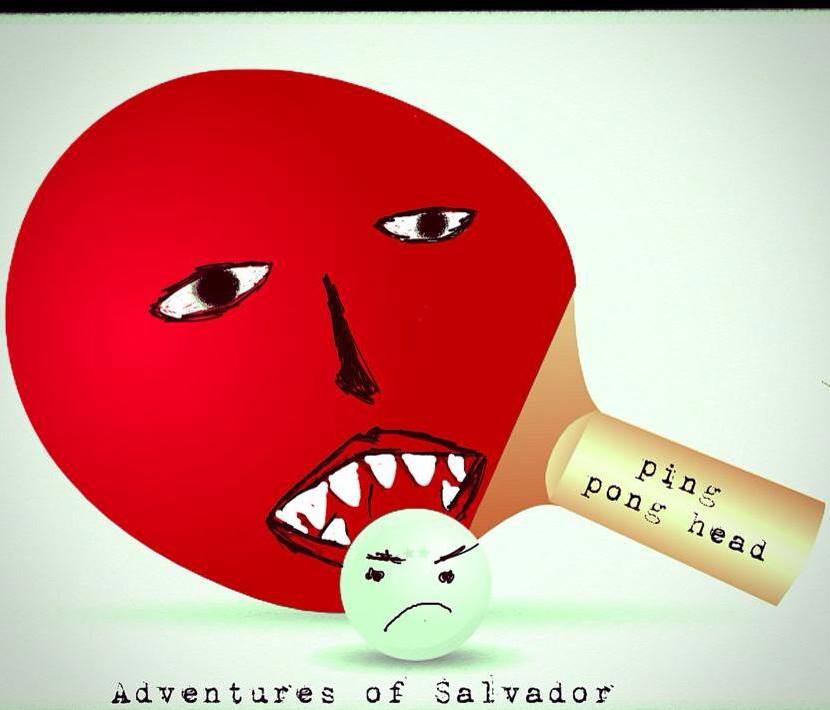 Adventures of Salvador - Ping Pong Head