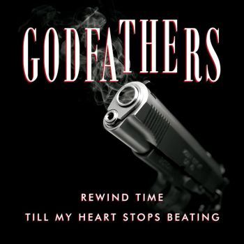 The Godfathers - Till My Heart Stops Beating