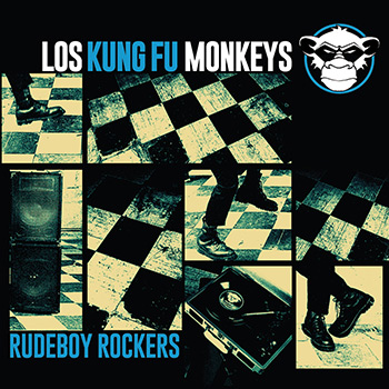 Los Kung-Fu Monkeys - Rudeboy-Rockers